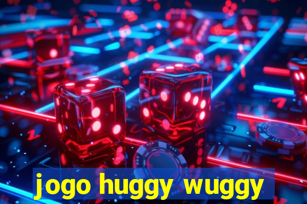 jogo huggy wuggy